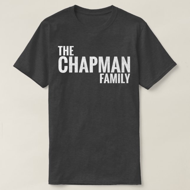 The Chapman Family Chapman Surname Chapman Last na T-Shirt (Design Front)