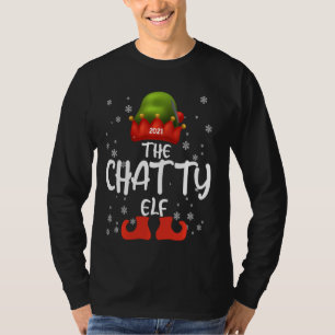 The Chatty Elf Family Matching Christmas Funny Pj T-Shirt