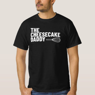 The Cheesecake Daddy Shirt