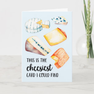 The Cheesiest   Funny Birthday Card