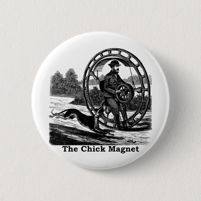 The Chick Magnet 6 Cm Round Badge (Front)