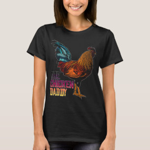 The Chicken Daddy Retro Colour Chicken Poultry Ani T-Shirt