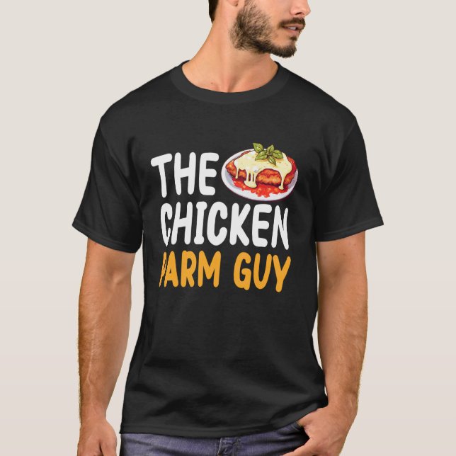The Chicken Parm Guy T-Shirt (Front)