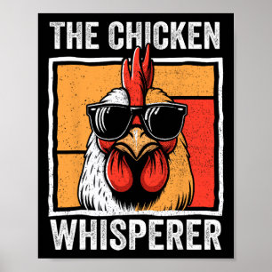 The Chicken Whisperer Farmer Animal Farm Funny For Poster