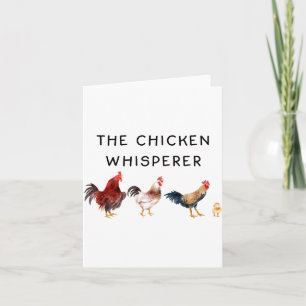 The Chicken Whisperer Funny Card