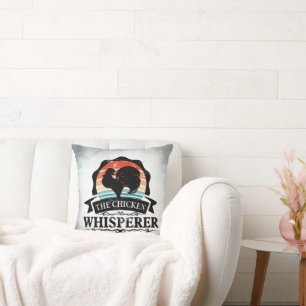 The Chicken Whisperer Funny Cushion