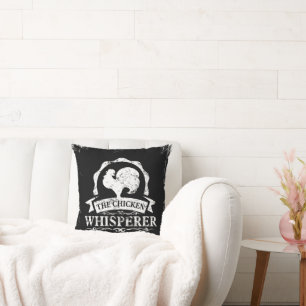 The Chicken Whisperer Funny Cushion