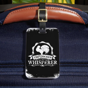 The Chicken Whisperer Funny Luggage Tag