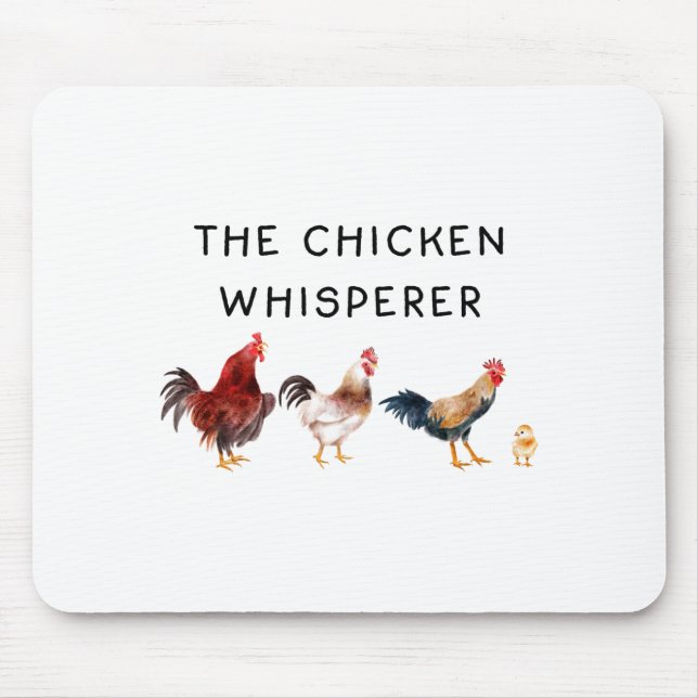 The Chicken Whisperer Funny  Mouse Pad (Front)