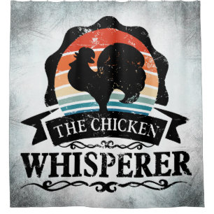 The Chicken Whisperer Funny Shower Curtain