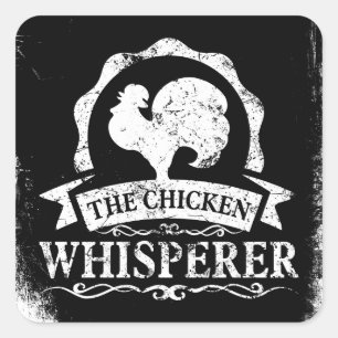 The Chicken Whisperer Funny Square Sticker