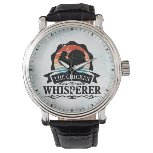 The Chicken Whisperer Funny Watch