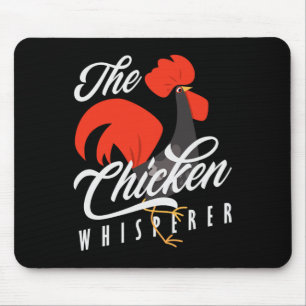 The Chicken Whisperer Rooster Farming Farmer Mouse Pad