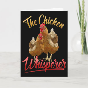 The Chicken Whisperer T Shirt Funny Chicken Lover Card