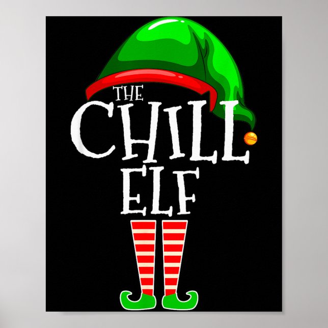 The Chill Elf Family Matching Group Christmas Gift Poster (Front)