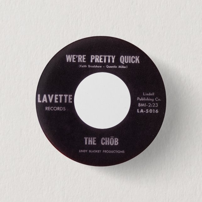 The Chob - We're Pretty Quick 3 Cm Round Badge (Front)