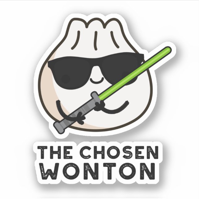 The Chosen Wonton Funny Food Pun  (Front)