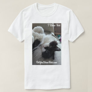 The Chronicles of Todd - I know Todd T-Shirt