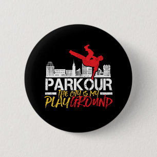 The City Is My Playground Parkour and Freerunning 6 Cm Round Badge