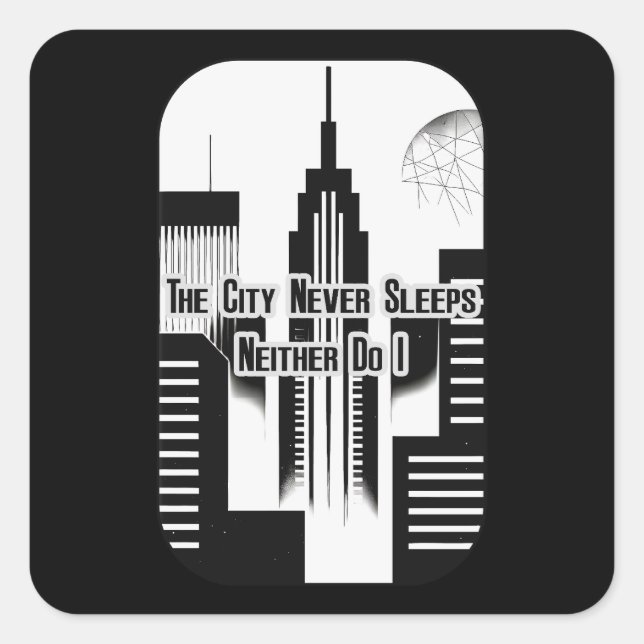 The City Never Sleeps Hustle Skyline Design Square Sticker (Front)