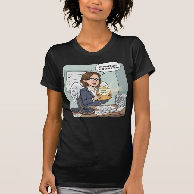 The Clarity Memo — Relax, Your Higher Self’s Got T T-Shirt (Front)