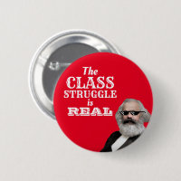 The Class Struggle is Real Cool Marx