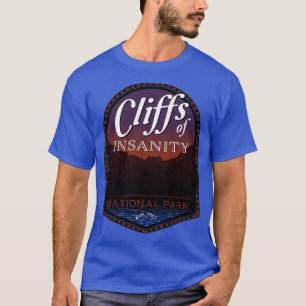 The Cliffs of Insanity T-Shirt