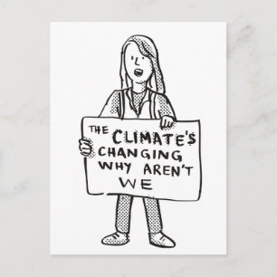 The Climate's Changing Why Aren't We Postcard