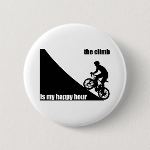 The Climb Is My Happy Hour 6 Cm Round Badge