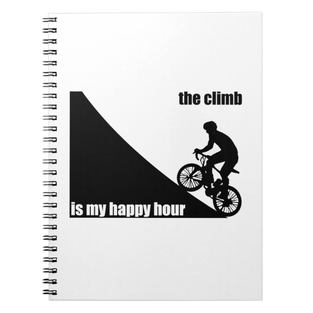 The Climb Is My Happy Hour Notebook (Front)