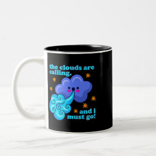 The Clouds Are Calling And I Must Go Weather Meteo Two-Tone Coffee Mug