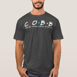 The Cobb Family Cobb Surname Cobb Last name T-Shirt