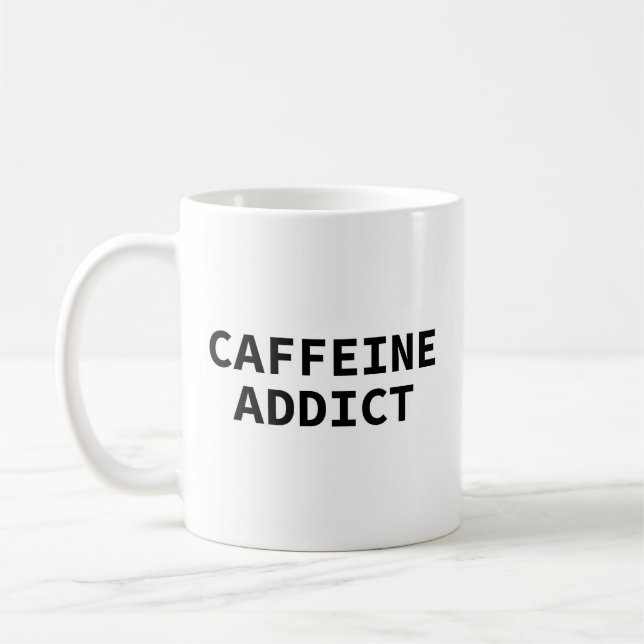 The "Coffee Addict" Mug (Left)