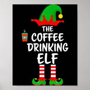 The Coffee Drinking Elf Matching Family Christmas  Poster