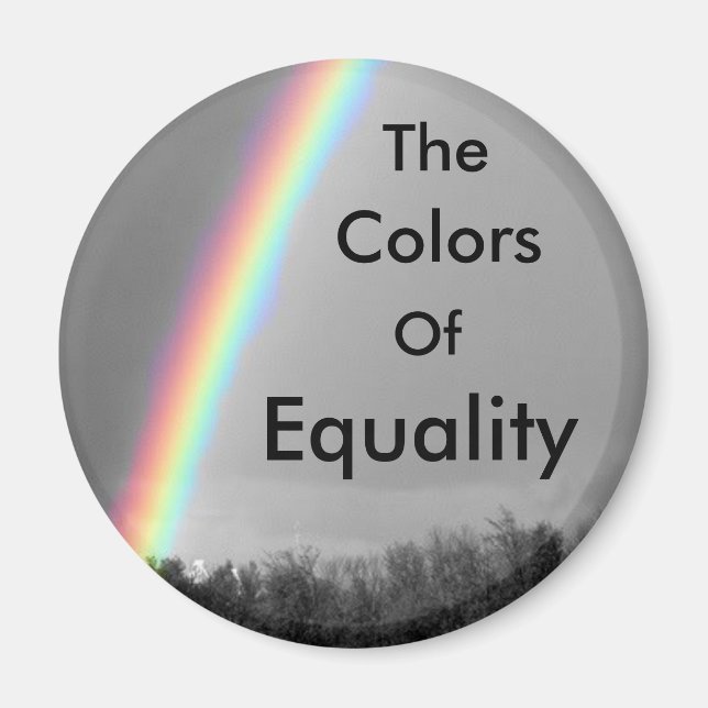 The Colours Of Equality Magnet (Front)