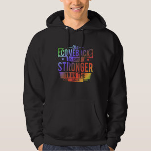 The Comeback Is Always Greater Than The Setback Mo Hoodie