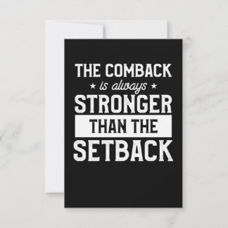 The Comeback Is Always Stronger Card
