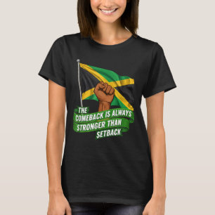 The Comeback Is Always Stronger Jamaica Strong Fla T-Shirt