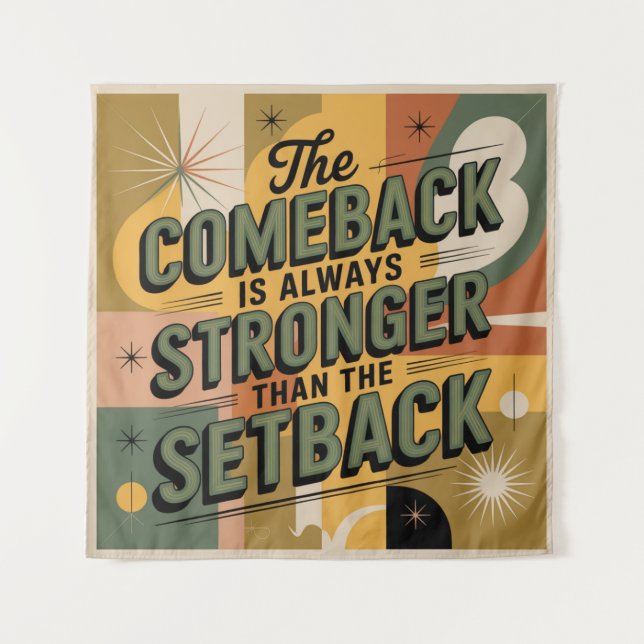 The Comeback Is Always Stronger Than The Setback Tapestry (Front)