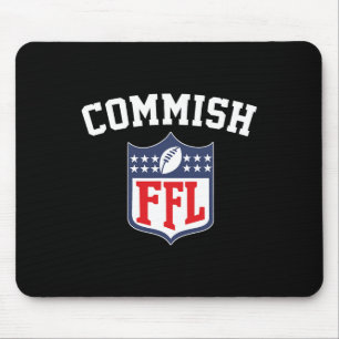 The Commish Funny Fantasy Football League Ffl Comm Mouse Pad