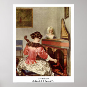 The Concert By Borch D. J. Gerard Ter Poster