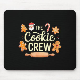 The Cookie Crew Christmas Baking Cookie Lover  Mouse Pad