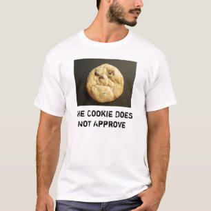 The Cookie Does Not Approve T-Shirt