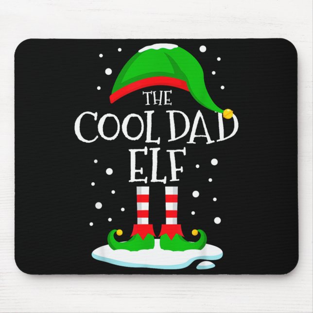 The Cool Dad Elf Christmas Family Matching Xmas Da Mouse Pad (Front)