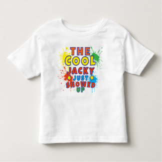 The Cool Kid ,just showed up Toddler T-Shirt