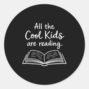 The cool kids are reading cute inspiring book classic round sticker
