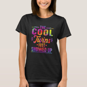 The Cool Twins Just Showed up Funny Twins T-Shirt