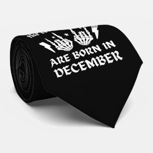 THE COOLEST CHICKS ARE BORN IN DECEMBER birthday Tie