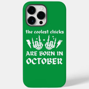 THE COOLEST CHICKS ARE BORN IN OCTOBER birthday    Case-Mate iPhone 14 Pro Max Case