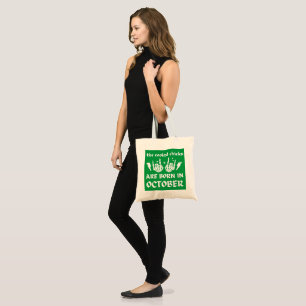 THE COOLEST CHICKS ARE BORN IN OCTOBER birthday    Tote Bag